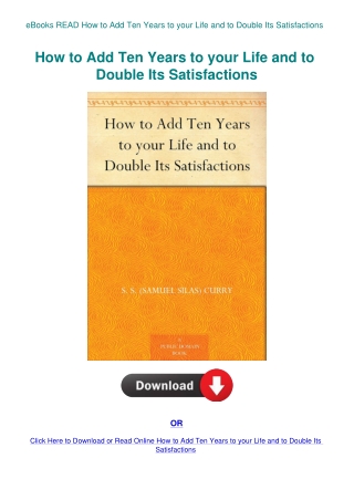 eBooks READ How to Add Ten Years to your Life and to Double Its Satisfactions