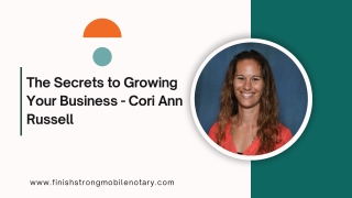 The Secrets to Growing Your Business - Cori Ann Russell