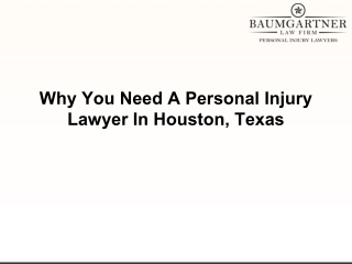 Why You Need A Personal Injury Lawyer In Houston, Texas