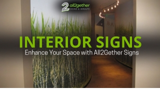 Custom Interior Signs - Transform Your Space | All2Gether Signs