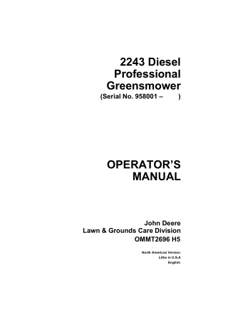 John Deere 2243 Diesel Professional Greensmower Operator’s Manual Instant Download (PIN958001-) (Publication No.OMMT2696