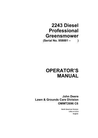 John Deere 2243 Diesel Professional Greensmower Operator’s Manual Instant Download (PIN958001-) (Publication No.OMMT2696