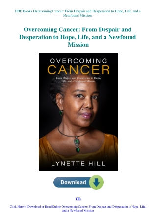 PDF Books Overcoming Cancer From Despair and Desperation to Hope  Life  and a Newfound Mission