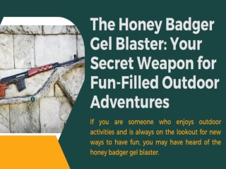 The Honey Badger Gel Blaster Your Secret Weapon for Fun-Filled Outdoor Adventures