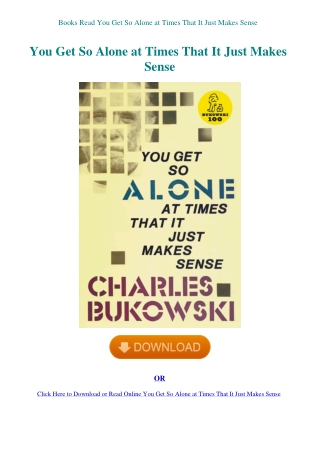 Books Read You Get So Alone at Times That It Just Makes Sense