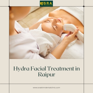 Hydra Facial Treatment in Raipur
