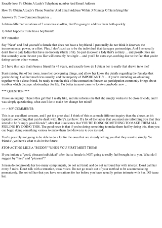 Just how to obtain a females phone number and e-mail address