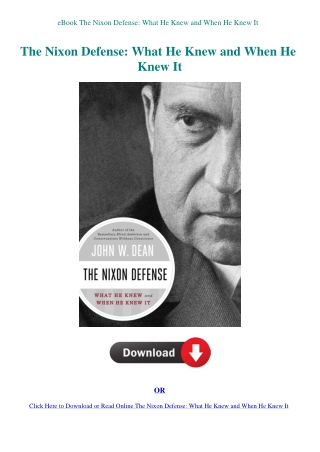 eBook The Nixon Defense What He Knew and When He Knew It
