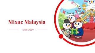 Mixue Malaysia: Spreading Sweetness Across the Nation!