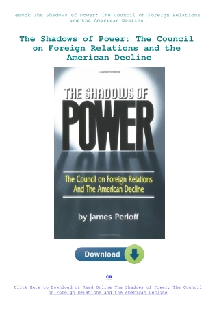 eBook The Shadows of Power The Council on Foreign Relations and the American Decline
