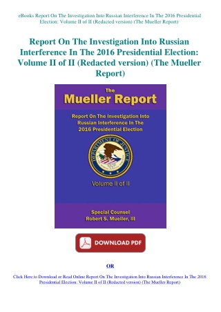 eBooks Report On The Investigation Into Russian Interference In The 2016 Presidential Election Volum