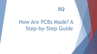 How Are PCBs Made - A Step-by-Step Guide