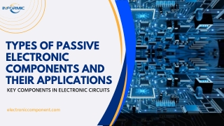 Exploring Different Types of Passive Electronic Components and Their Uses