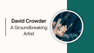 David Crowder - A Groundbreaking Artist