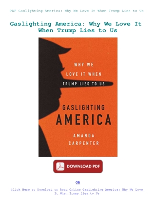PDF Gaslighting America Why We Love It When Trump Lies to Us