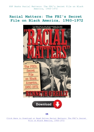 PDF Books Racial Matters The FBI's Secret File on Black America  1960-1972