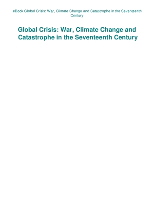eBook Global Crisis War  Climate Change and Catastrophe in the Seventeenth Century