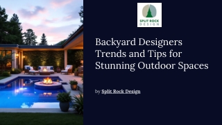 Backyard Designers Trends and Tips for Stunning Outdoor Spaces