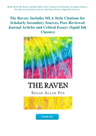 Books Read The Raven Includes MLA Style Citations for Scholarly Secondary Sources  Peer-Reviewed Jou