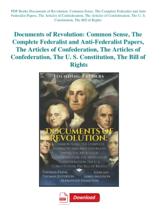 PDF Books Documents of Revolution Common Sense  The Complete Federalist and Anti-Federalist Papers