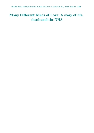Books Read Many Different Kinds of Love A story of life  death and the NHS