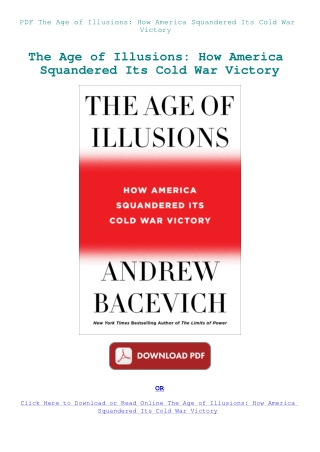 PDF The Age of Illusions How America Squandered Its Cold War Victory