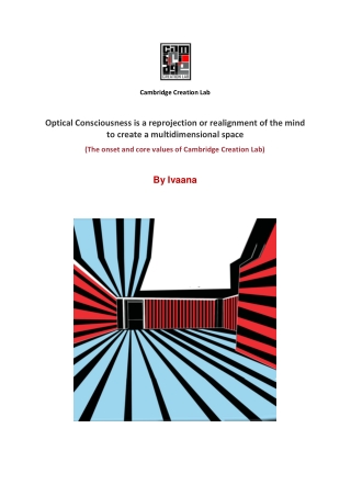 Optical Consciousness is a reprojection or realignment of the mind