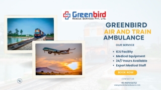 Choose ICU setup Air and Train Ambulance Services in Kolkata and Air and Train Ambulance Services in Guwahati by Greenbi