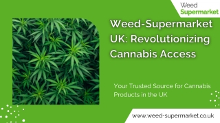 Weed-Supermarket UK Revolutionizing Cannabis Access (1)