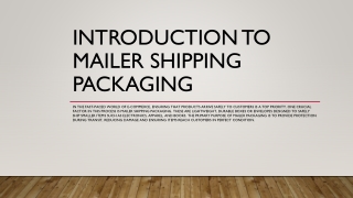 Introduction to Mailer Shipping Packaging