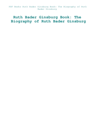 PDF Books Ruth Bader Ginsburg Book The Biography of Ruth Bader Ginsburg