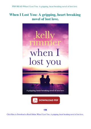 PDF READ When I Lost You A gripping  heart breaking novel of lost love.