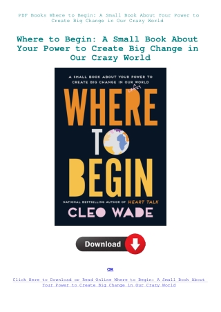 PDF Books Where to Begin A Small Book About Your Power to Create Big Change in Our Crazy World