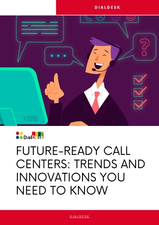 Future-Ready Call Centers Trends and Innovations You Need to Know
