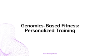 Genomics-Based Fitness: Personalized Training