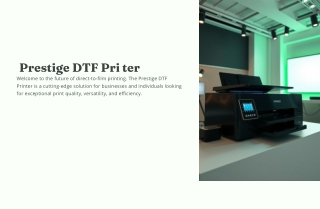 Prestige DTF Printer