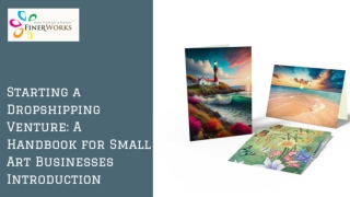 Starting a Dropshipping Venture A Handbook for Small Art Businesses Introduction