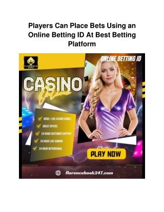 Players Can Place Bets Using an Online Betting ID At Best Betting Platform