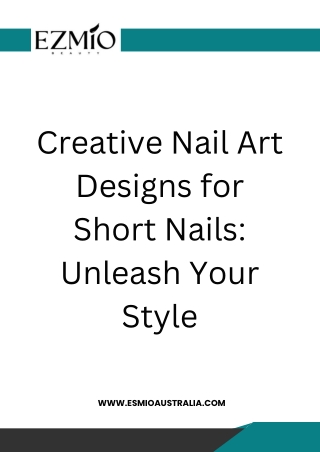 Creative Nail Art Designs for Short Nails Unleash Your Style