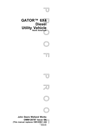 John Deere GATOR™ 6×4 Diesel Utility Vehicle Operator’s Manual Instant Download (Publication No.OMM128787)