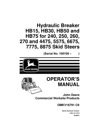 John Deere HB15 HB30 HB50 and HB75 Hydraulic Breaker for 240 250 260 270 and 4475 5575 6675 7775 8875 Skid Steers Operat