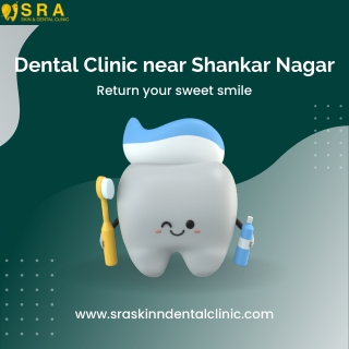 Dental Clinic near Shankar Nagar
