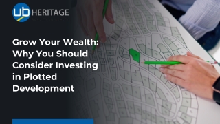 Grow Your Wealth Why You Should Consider Investing in Plotted Development