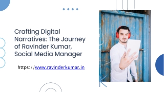 Crafting Digital Narratives The Journey of Ravinder Kumar, Social Media Manager