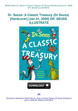 READ Books Dr. Seuss A Classic Treasury (Dr Seuss) [Hardcover] [Jan 01  2006] DR. SEUSS ILLUSTRATE