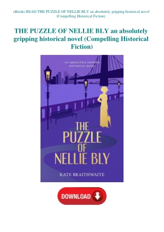 eBooks READ THE PUZZLE OF NELLIE BLY an absolutely gripping historical novel (Compelling Historical
