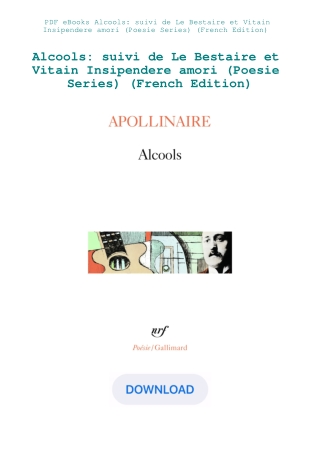 PDF eBooks Alcools suivi de Le Bestaire et Vitain Insipendere amori (Poesie Series) (French Edition)