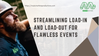 STREAMLINING LOAD-IN AND LOAD-OUT FOR FLAWLESS EVENTS