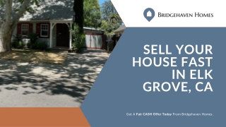 Sell Your House Fast In Elk Grove, CA