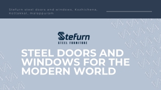 STEEL DOORS AND  WINDOWS FOR THE  MODERN WORLD